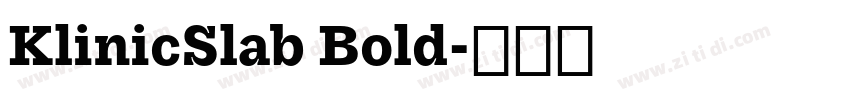 KlinicSlab Bold字体转换 KlinicSlab Bold字体转换